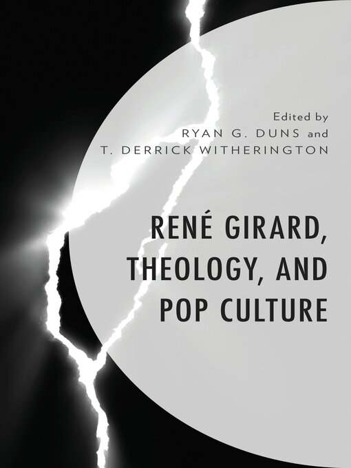 Title details for René Girard, Theology, and Pop Culture by Jordan Almanzar - Available